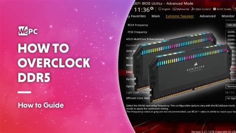 How to Overclock DDR5 RAM .